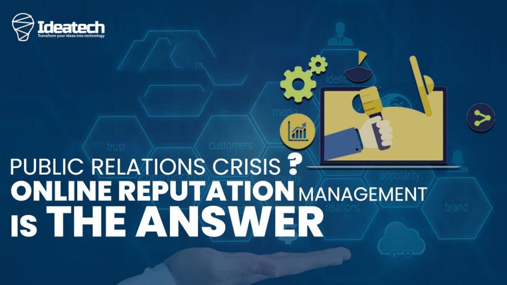 public relations crisis online reputation management is the answer