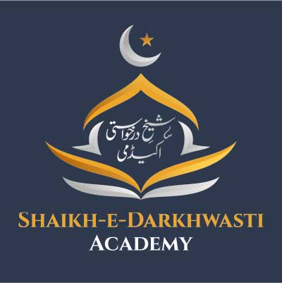 Shaikhe darkhwasti academy : 